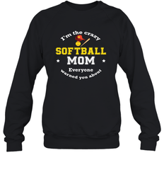 Crazy Softball Mom Crewneck Sweatshirt
