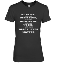 We March, Y'all Mad, Black Lives Matter Women's Premium T-Shirt