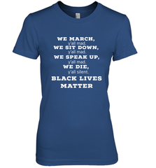 We March, Y'all Mad, Black Lives Matter Women's Premium T-Shirt Women's Premium T-Shirt - belovedtshirt