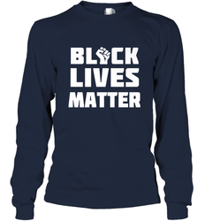You About to Lose Your Job Black Lives Matter Long Sleeve T-Shirt