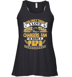 NFL The Only Thing I Love More Than Being A Los Angeles Chargers Fan Is Being A Papa Football Women's Racerback Tank