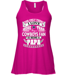 NFL The Only Thing I Love More Than Being A Dallas Cowboys Fan Is Being A Papa Football Women's Racerback Tank Women's Racerback Tank - belovedtshirt