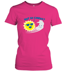 Weather Why So Cirrus Serious Cloud Funny Women's T-Shirt Women's T-Shirt - belovedtshirt