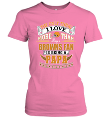 NFL The Only Thing I Love More Than Being A Cleveland Browns Fan Is Being A Papa Football Women's T-Shirt Women's T-Shirt - belovedtshirt