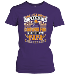 NFL The Only Thing I Love More Than Being A Cleveland Browns Fan Is Being A Papa Football Women's T-Shirt Women's T-Shirt - belovedtshirt