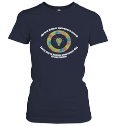 April is autism awareness month , Every day is Autism awareness day in our home AutismT shirt Women's T-Shirt