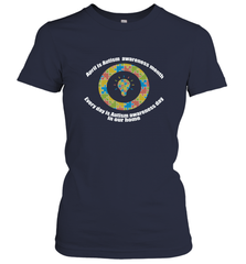 April is autism awareness month , Every day is Autism awareness day in our home AutismT shirt Women's T-Shirt Women's T-Shirt - belovedtshirt