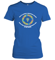April is autism awareness month , Every day is Autism awareness day in our home AutismT shirt Women's T-Shirt Women's T-Shirt - belovedtshirt