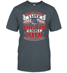 NFL The Only Thing I Love More Than Being A Buffalo Bills Fan Is Being A Papa Football Men's T-Shirt Men's T-Shirt - belovedtshirt