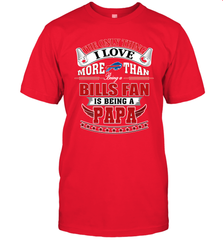 NFL The Only Thing I Love More Than Being A Buffalo Bills Fan Is Being A Papa Football Men's T-Shirt Men's T-Shirt - belovedtshirt