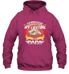 I've Been Called Lot Of Name But Papa Is My Favorite Hooded Sweatshirt Hooded Sweatshirt - belovedtshirt