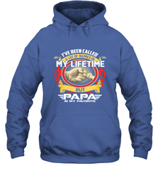 I've Been Called Lot Of Name But Papa Is My Favorite Hooded Sweatshirt Hooded Sweatshirt - belovedtshirt