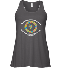 April is autism awareness month , Every day is Autism awareness day in our home AutismT shirt Women's Racerback Tank Women's Racerback Tank - belovedtshirt