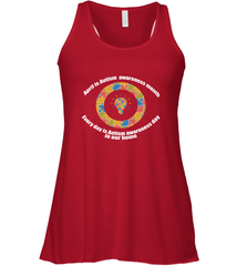 April is autism awareness month , Every day is Autism awareness day in our home AutismT shirt Women's Racerback Tank Women's Racerback Tank - belovedtshirt