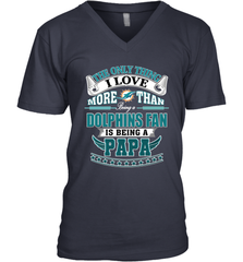 NFL The Only Thing I Love More Than Being A Miami Dolphins Fan Is Being A Papa Football Men's V-Neck Men's V-Neck - belovedtshirt
