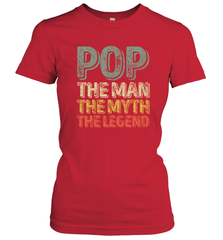 Pop The Man The Myth The Legend Father's Day Women's T-Shirt Women's T-Shirt - belovedtshirt