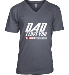 I Love You Dad 3000 Papa Three Tsnd Father's day Gift Men's V-Neck Men's V-Neck - belovedtshirt