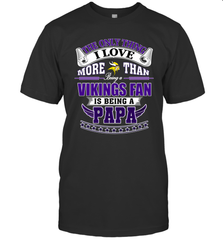 NFL The Only Thing I Love More Than Being A Minnesota Vikings Fan Is Being A Papa Football Men's T-Shirt Men's T-Shirt - belovedtshirt
