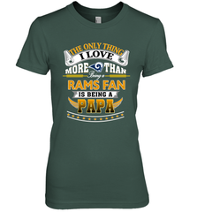 NFL The Only Thing I Love More Than Being A Los Angeles Rams Fan Is Being A Papa Football Women's Premium T-Shirt Women's Premium T-Shirt - belovedtshirt