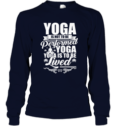 Yoga is More Than Yoga It's a Lifestyle Long Sleeve T-Shirt
