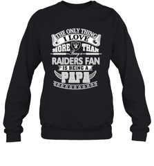 NFL The Only Thing I Love More Than Being A Oakland Raiders Fan Is Being A Papa Football Crewneck Sweatshirt Crewneck Sweatshirt - belovedtshirt
