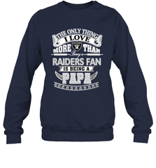 NFL The Only Thing I Love More Than Being A Oakland Raiders Fan Is Being A Papa Football Crewneck Sweatshirt Crewneck Sweatshirt - belovedtshirt