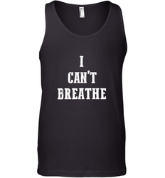 I can't breathe Black lives matter simple message Men's Tank Top
