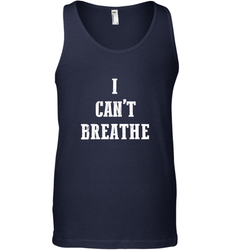 I can't breathe Black lives matter simple message Men's Tank Top