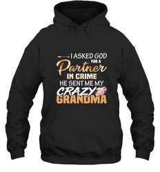 Crazy Grandma Partner in crime Hooded Sweatshirt