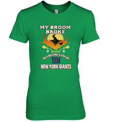 Broom Broke So I Became A Fan of New York Giants  NFL Halloween Costume Women's Premium T-Shirt