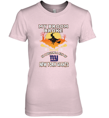 Broom Broke So I Became A Fan of New York Giants  NFL Halloween Costume Women's Premium T-Shirt Women's Premium T-Shirt - belovedtshirt