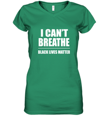 I can't breathe Black lives matter Women's V-Neck T-Shirt Women's V-Neck T-Shirt - belovedtshirt