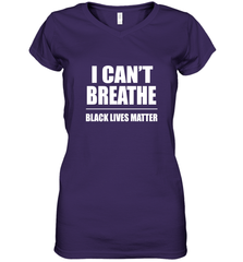 I can't breathe Black lives matter Women's V-Neck T-Shirt Women's V-Neck T-Shirt - belovedtshirt