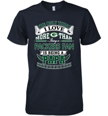 NFL The Only Thing I Love More Than Being A Green Bay Packers Fan Is Being A Papa Football Men's Premium T-Shirt Men's Premium T-Shirt - belovedtshirt