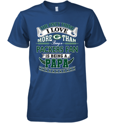 NFL The Only Thing I Love More Than Being A Green Bay Packers Fan Is Being A Papa Football Men's Premium T-Shirt Men's Premium T-Shirt - belovedtshirt