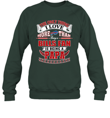 NFL The Only Thing I Love More Than Being A Buffalo Bills Fan Is Being A Papa Football Crewneck Sweatshirt Crewneck Sweatshirt - belovedtshirt