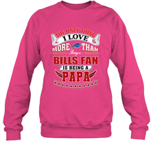 NFL The Only Thing I Love More Than Being A Buffalo Bills Fan Is Being A Papa Football Crewneck Sweatshirt Crewneck Sweatshirt - belovedtshirt