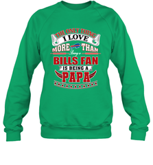 NFL The Only Thing I Love More Than Being A Buffalo Bills Fan Is Being A Papa Football Crewneck Sweatshirt Crewneck Sweatshirt - belovedtshirt