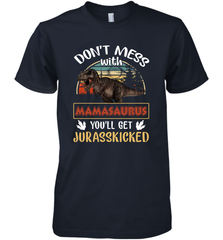 Dont mess with Mamasaurus Men's Premium T-Shirt Men's Premium T-Shirt - belovedtshirt