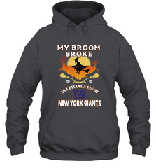 Broom Broke So I Became A Fan of New York Giants  NFL Halloween Costume Hooded Sweatshirt Hooded Sweatshirt - belovedtshirt