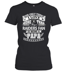 NFL The Only Thing I Love More Than Being A Oakland Raiders Fan Is Being A Papa Football Women's T-Shirt Women's T-Shirt - belovedtshirt