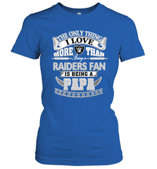 NFL The Only Thing I Love More Than Being A Oakland Raiders Fan Is Being A Papa Football Women's T-Shirt Women's T-Shirt - belovedtshirt