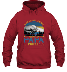 Being A Dad Is An Honor Being Papa Is Priceless Grandpa t Hooded Sweatshirt Apparel - belovedtshirt