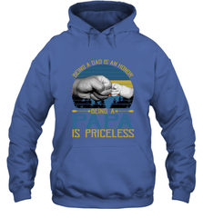 Being A Dad Is An Honor Being Papa Is Priceless Grandpa t Hooded Sweatshirt Apparel - belovedtshirt