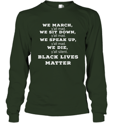 We March, Y'all Mad, Black Lives Matter Long Sleeve T-Shirt Long Sleeve T-Shirt - belovedtshirt