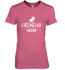 Womens French Bulldog Mom Frenchie Mom T shirt Dog Lover Tees Women's Premium T-Shirt Women's Premium T-Shirt - belovedtshirt