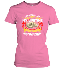 I've Been Called Lot Of Name But Papa Is My Favorite Women's T-Shirt Women's T-Shirt - belovedtshirt