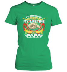 I've Been Called Lot Of Name But Papa Is My Favorite Women's T-Shirt Women's T-Shirt - belovedtshirt