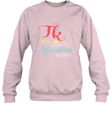 TK Transitional Kindergarten Where The Adventure Begins Crewneck Sweatshirt Crewneck Sweatshirt - belovedtshirt