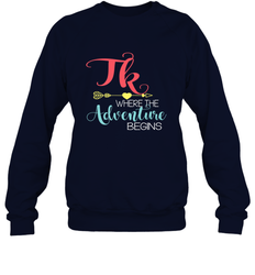 TK Transitional Kindergarten Where The Adventure Begins Crewneck Sweatshirt